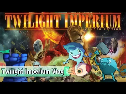 Twilight Imperium 4 Vlog - With Roy & Sam