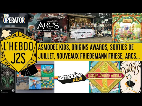 L'Hebdo #J2S du 02/07/2025 - Asmodee Kids, Origins Awards, syndicalisation dans les café-jeux...
