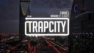 Borgore & G-Eazy - Forbes