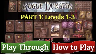 Rogue Dungeon (Levels 1-3): How to Play & Play Through - PART 1