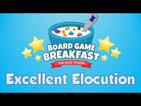 Board Game Breakfast #543 Excellent Elocution