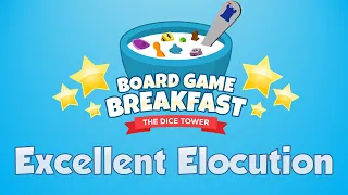 Board Game Breakfast #543 Excellent Elocution