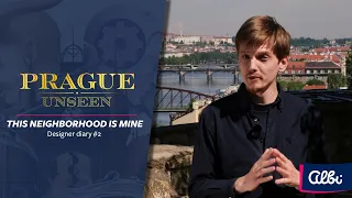 Prague Unseen - Designer Diary #2 - This Neighborhood is Mine