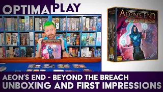You only have ONE breach?! Aeon's End: Beyond the Breach Unboxing and Impressions | Optimal Play