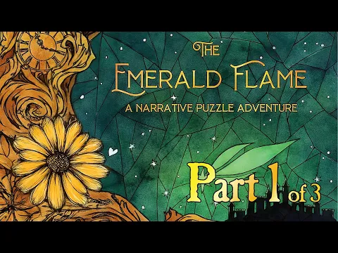 The Emerald Flame - Part 1 - A Narrative Puzzle Adventure