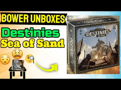 Destinies: Sea of Sand Unboxing