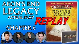 Aeon's End Legacy : Chapter 6 Replay - Strength of Mind - Actual play replay