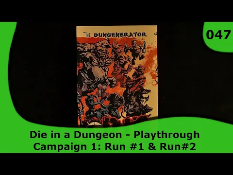Die in a Dungeon Solo Playthrough - Camp1: Runs 1 and 2 | 47 | Small Box, Big Game