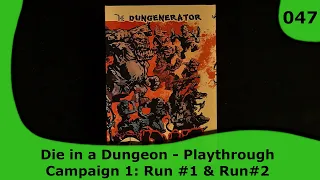 Die in a Dungeon Solo Playthrough - Camp1: Runs 1 and 2 | 47 | Small Box, Big Game
