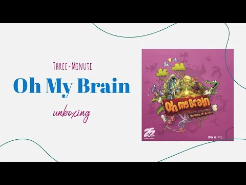 Oh My Brain - 3-Minute Unboxing