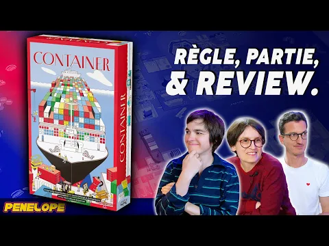 CONTAINER - La règle, la partie, la critique !