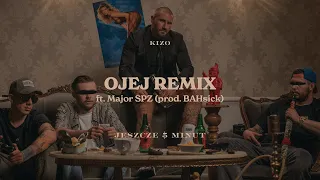 Kizo ft. Major SPZ - OJEJ REMIX (prod. BAHsick)
