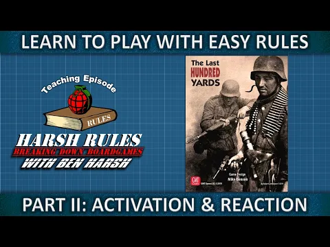 Rules Breakdown: The Last Hundred Yards - Part 2 - Revised