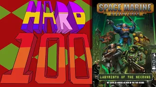 The Hard 100: Space Marine Adventures: Labyrinth of the Necrons