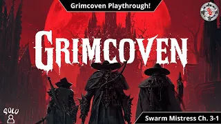 Grimcoven Playthrough | Swarm Mistress | Scenario 3 Part 1