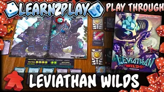 Learn to Play Presents: Leviathan Wilds Play Through