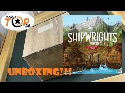 Shipwrights of the North Sea Redux Unboxing