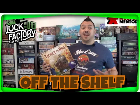 Off the Shelf: Ticket to Ride