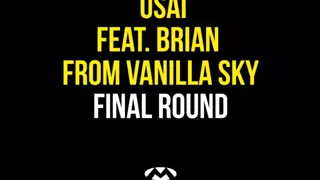 USAI feat. Brian From Vanilla Sky - Final Round
