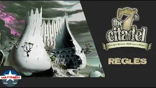 7EME CITADELLE - LES REGLES
