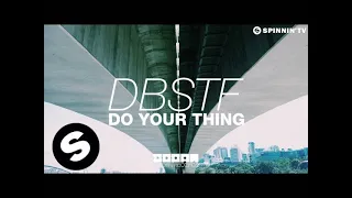 DBSTF - Do Your Thing (OUT NOW)