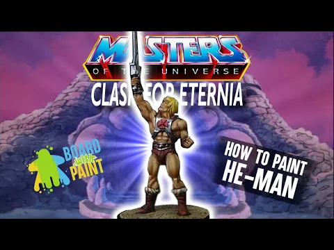 How to Paint HE-MAN - Masters of the Universe: Clash for Eternia