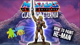 How to Paint HE-MAN - Masters of the Universe: Clash for Eternia