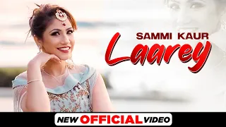 Laarey (Official Video) | Sammi Kaur | Jatinder Jeetu | Latest Punjabi Songs 2021 | Speed Records