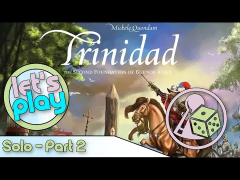 Let's play Trinidad (Boardgame) Solo - Part 2