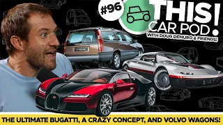 Ultimate Bugatti is Here, Volvo Brings Back Wagons, WhistlinDiesel Arrested… Again! THISCARPOD! EP96