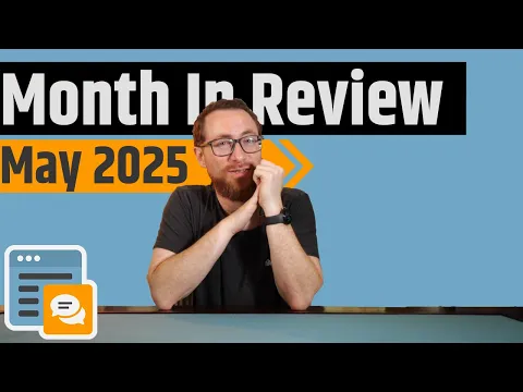 Month In Review May 2025 - Best Games, Favorite Videos, Disappointments & More