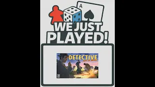 We Just Played! - Detective: City of Angels (Quick Review)