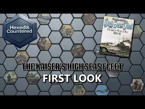 The Kaisers High Seas Fleet (Compass Games) - First Look