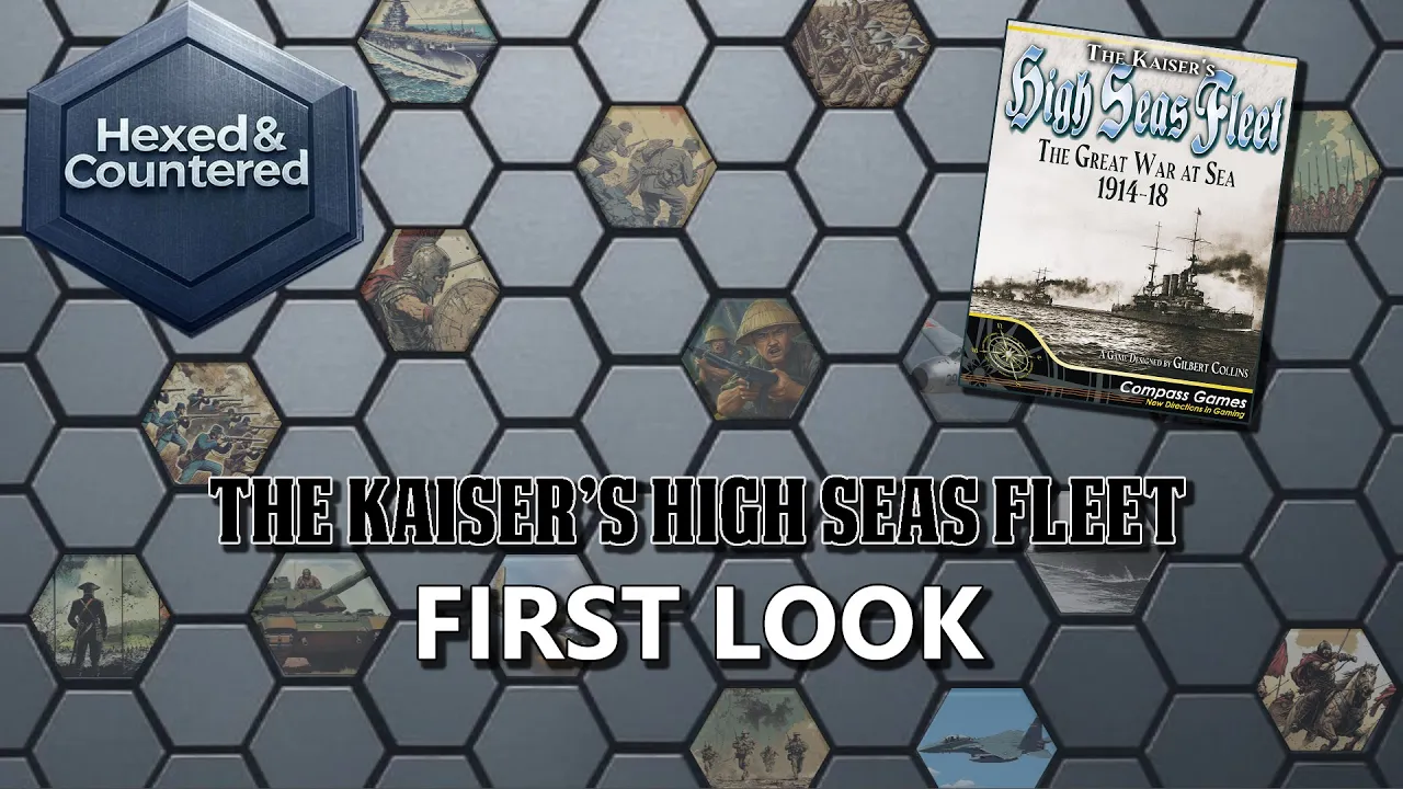 The Kaisers High Seas Fleet (Compass Games) - First Look