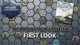 The Kaisers High Seas Fleet (Compass Games) - First Look