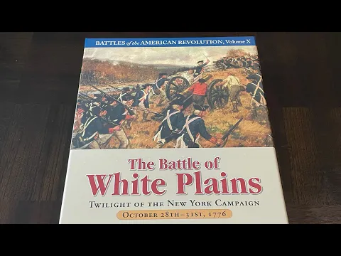The Battle of White Plains (GMT) - Unboxing and Brief Overview of BotAR Series