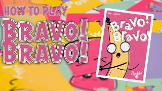 Bravo! Bravo! | How To Play | Learn to Play in 4 Minutes!