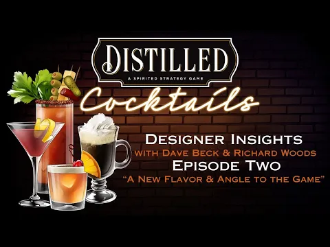 Distilled: Cocktails Expansion — Designer Insights: Episode 2