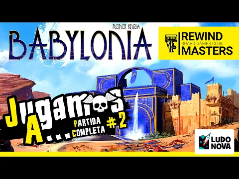 Jugamos a - BABYLONIA #2
