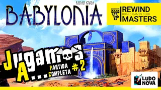 Jugamos a - BABYLONIA #2