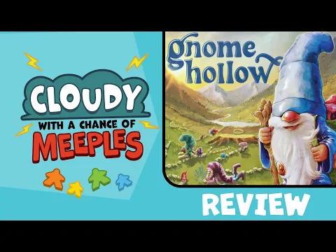 Gnome Hollow Review - Cloudy with a Chance of Meeples