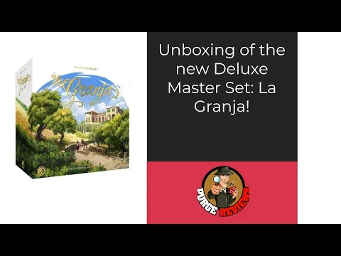 La Granja Deluxe Master Edition Unboxing by Purge Reviews