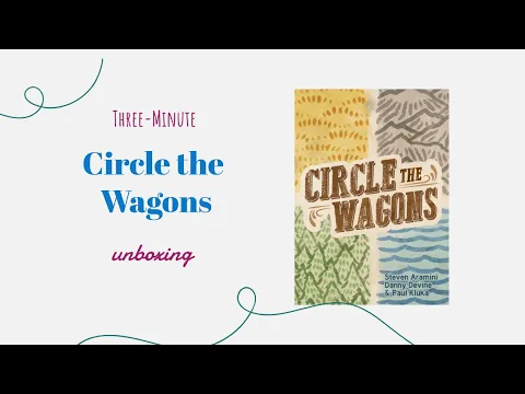 Circle the Wagons - 3-Minute Unboxing