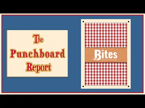 The Punchboard Report - Bites