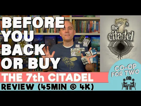 The 7th Citadel: Before You Buy or Back