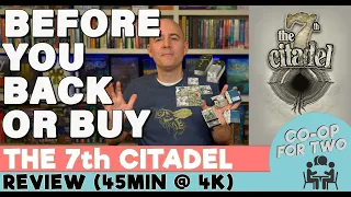 The 7th Citadel: Before You Buy or Back