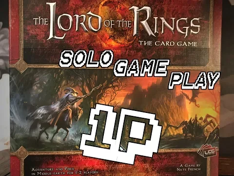 Lord of the Rings: The Card Game Solo Gameplay Walkthrough