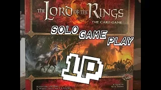 Lord of the Rings: The Card Game Solo Gameplay Walkthrough