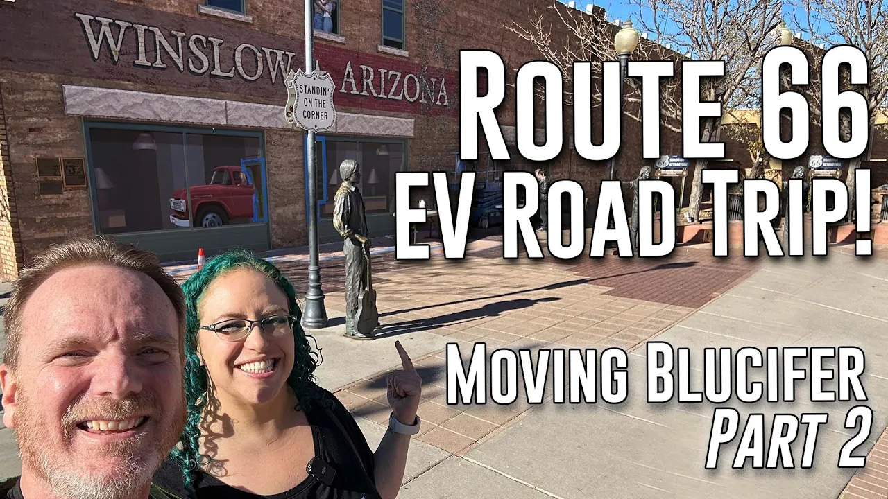 EV Road Trip on Route 66 through New Mexico & Arizona - Moving Blucifer Part 2!