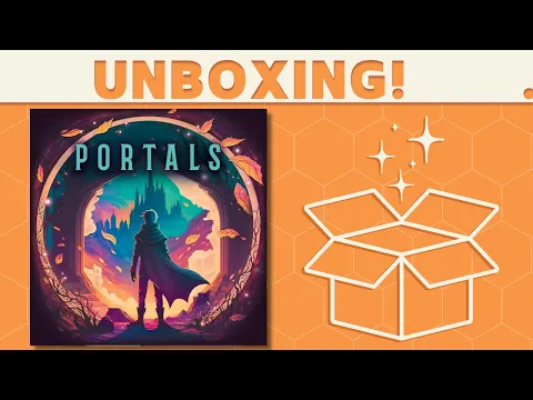 Portals - Unboxing!
